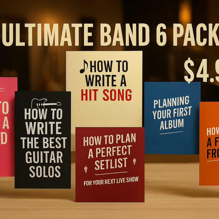 Introducing The Ultimate Band 6 Pack — 6 Essential Music Guides for Only $4.99