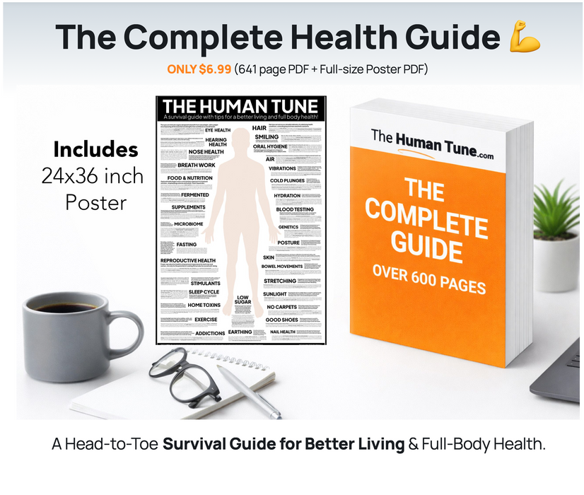 The Human Tune "The Complete Health Guide"  + Poster PDF - A Head-to-Toe Survival Guide for Better Living & Full-Body Health