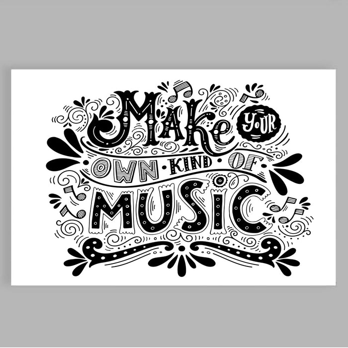 "Make Your Own Kind Of Music" Poster Print 24 Inches x 36 Inches