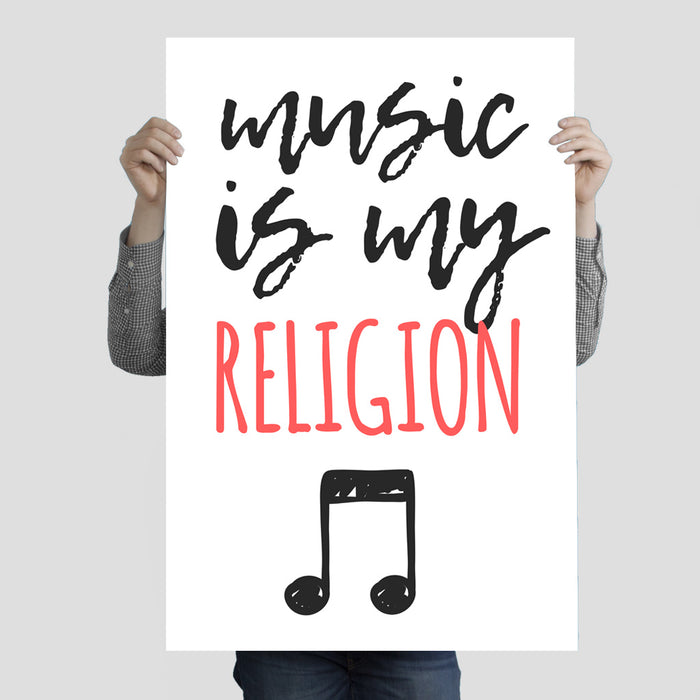 "Music Is My Religion" Poster Print 24 Inches x 36 Inches